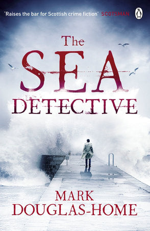 The Sea Detective Paperback by Mark Douglas-Home