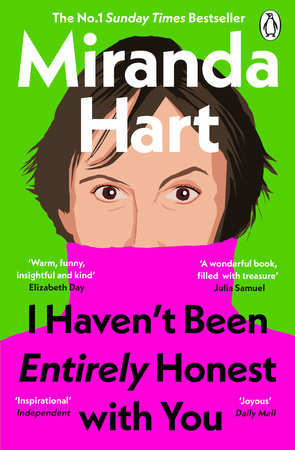 I Haven’t Been Entirely Honest with You TR by Miranda Hart