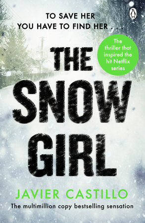 The Snow Girl Paperback by Javier Castillo