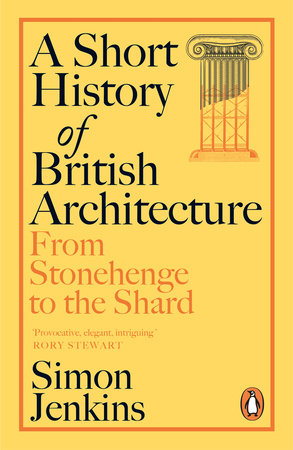 A Short History of British Architecture Paperback by Simon Jenkins