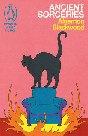 Ancient Sorceries TR by Algernon Blackwood