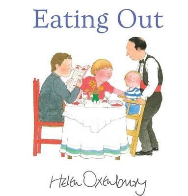 Eating Out Hardcover by Helen Oxenbury