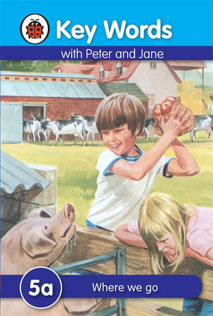 Key Words with Peter and Jane #5 Where We Go a Series Hardcover by Ladybird