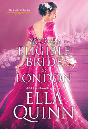 The Most Eligible Bride in London Paperback by Ella Quinn