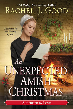 An Unexpected Amish Christmas Paperback by Rachel J. Good