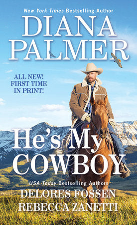 He's My Cowboy Paperback by Diana Palmer; Rebecca Zanetti; Delores Fossen
