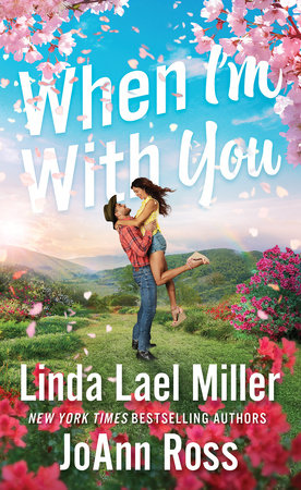 When I'm with You Paperback by Linda Lael Miller; JoAnn Ross