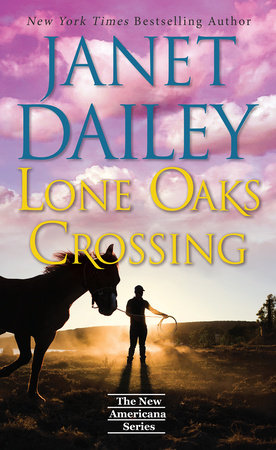 Lone Oaks Crossing Paperback by Janet Dailey