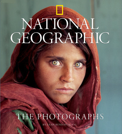 National Geographic: The Photographs Hardcover by Leah Bendavid-Val