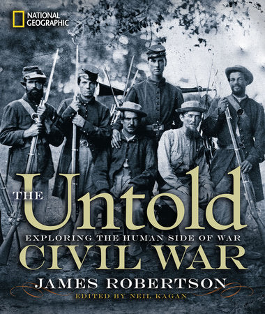 Untold Civil War, The Hardcover by James Robertson