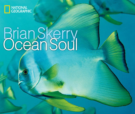 Ocean Soul Hardcover by Brian Skerry