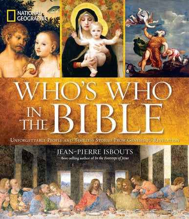 National Geographic Who's Who in the Bible Hardcover by Jean-Pierre Isbouts