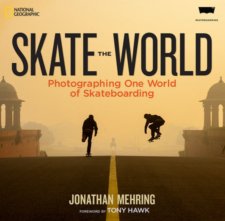 Skate the World Hardcover by Jonathan Mehring