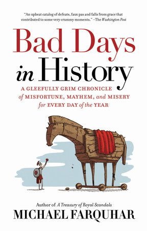Bad Days in History Paperback by Michael Farquhar