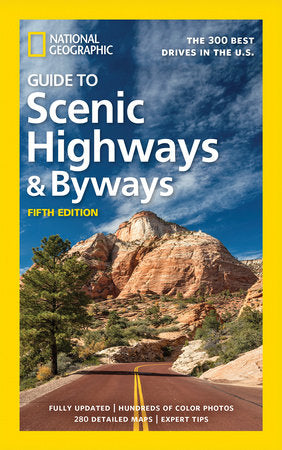National Geographic Guide to Scenic Highways and Byways, 5th Edition Paperback by National Geographic