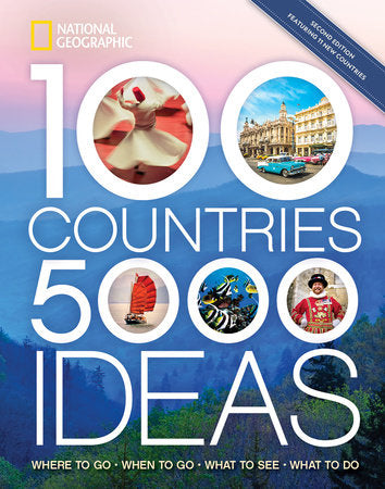 100 Countries, 5,000 Ideas 2nd Edition TR by National Geographic