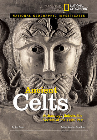 National Geographic Investigates: Ancient Celts Hardcover by Jen Green