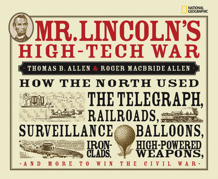 Mr. Lincoln's High-Tech War Hardcover by Roger MacBride Allen