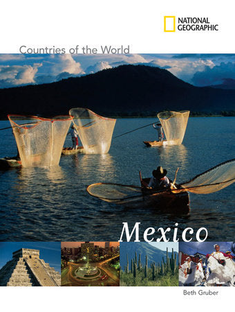 National Geographic Countries of the World: Mexico Paperback by Beth Gruber
