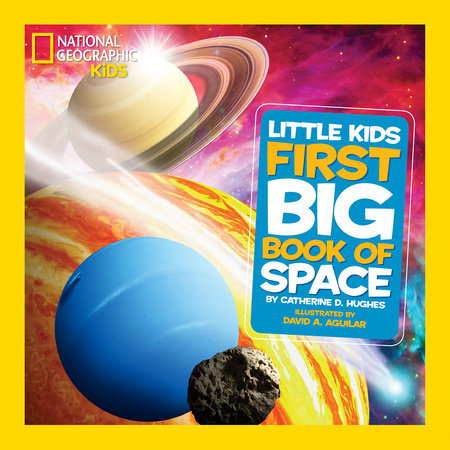 National Geographic Little Kids First Big Book of Space Hardcover by Catherine D. Hughes