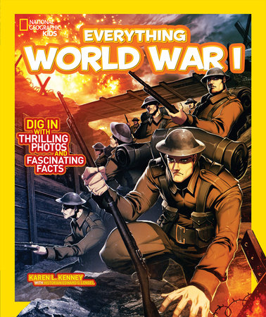 National Geographic Kids Everything World War I Paperback by Karen L. Kenney