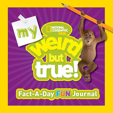 My Weird But True! Fact-a-Day Fun Journal Hardcover by National Geographic Kids