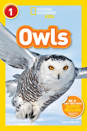 Owls (National Geographic Kids Readers, Level 1) TR by Laura Marsh