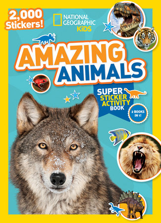 National Geographic Kids Amazing Animals Super Sticker Activity Book-Special Sales Edition Paperback by National Geographic Kids