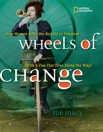 Wheels of Change Paperback by Sue Macy