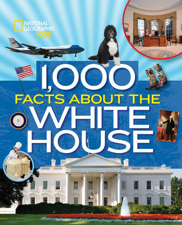 1,000 Facts About the White House HC by Sarah Wassner Flynn