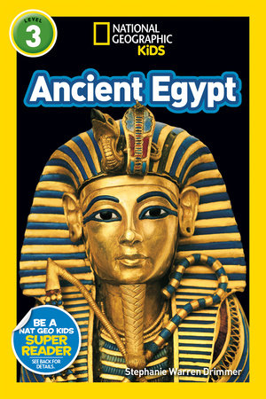 Ancient Egypt (National Geographic Kids Readers, Level 3) Paperback by Stephanie Warren Drimmer