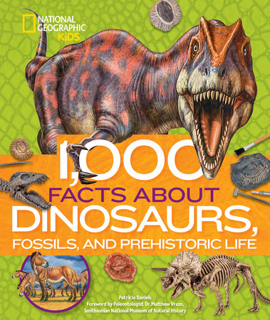 1,000 Facts About Dinosaurs, Fossils, and Prehistoric Life HC by Patricia Daniels