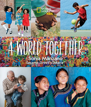 A World Together Hardcover by Sonia Manzano