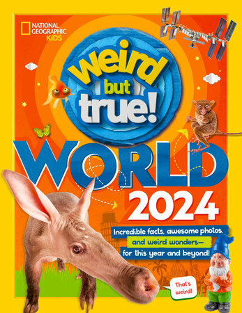 Weird But True! World 2024 Hardcover by National Geographic Kids
