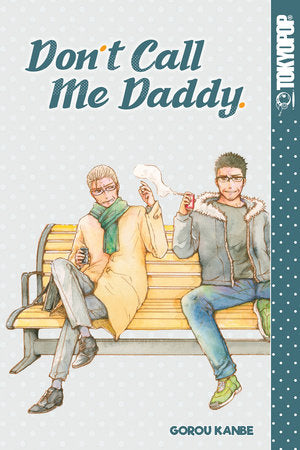 Don't Call Me Daddy Paperback by Gorou Kanbe