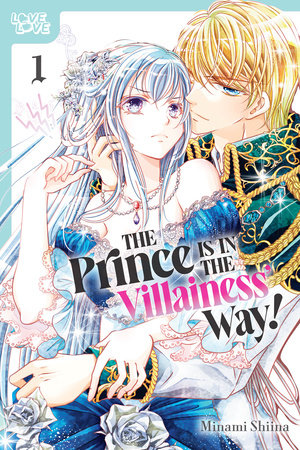 The Prince Is in the Villainess' Way!, Volume 1 Paperback by Minami Shiina