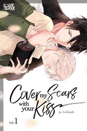 Cover My Scars With Your Kiss, Volume 1 Paperback by Io Amaki