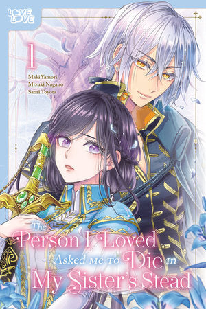 The Person I Loved Asked Me to Die in My Sister's Stead, Volume 1 Paperback by Mizuki Nagano