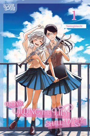 Boys Gilding the Lily Shall Die!?, Volume 1 Paperback by Yomogimochi