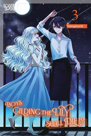 Boys Gilding the Lily Shall Die!?, Volume 3 Paperback by Yomogimochi