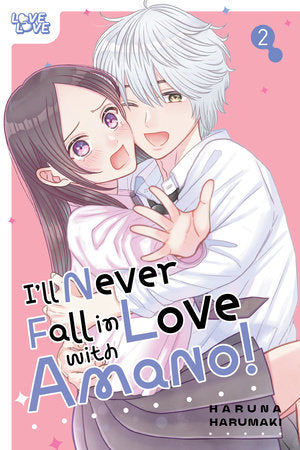 I'll Never Fall In Love With Amano!, Volume 2 Paperback by Haruna Harumaki