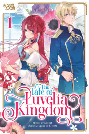 The Tale of Luvelia Kingdom, Volume 1 Paperback by Keiko