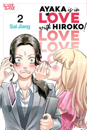 Ayaka is in Love with Hiroko! Volume 2 Paperback by Sal Jiang