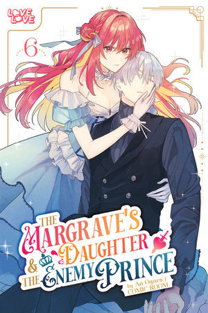 The Margrave's Daughter & the Enemy Prince, Volume 6 Paperback by An Ogura