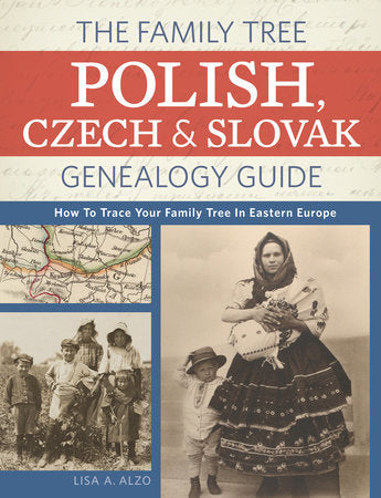The Family Tree Polish, Czech And Slovak Genealogy Guide Paperback by Lisa A. Alzo