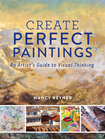 Create Perfect Paintings Hardcover by Nancy Reyner