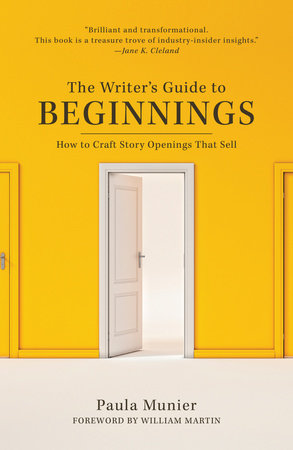 The Writer's Guide to Beginnings Paperback by Paula Munier