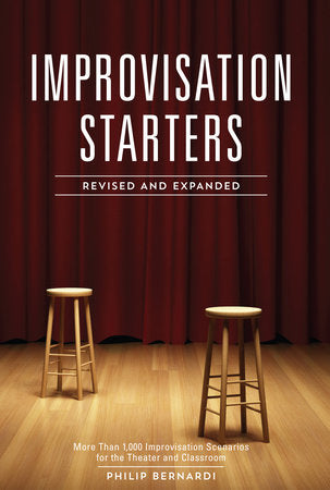 Improvisation Starters Revised and Expanded Edition Paperback by Philip Bernardi