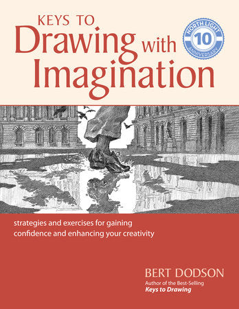Keys to Drawing with Imagination Paperback by Bert Dodson