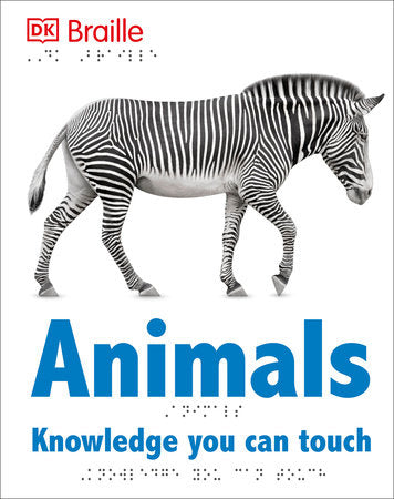 DK Braille: Animals Hardcover by DK